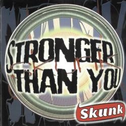 SKUNK Stronger Than You Фирменный CD 