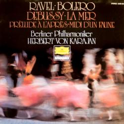 RAVEL DEBUSSY HERBERT VON KARAJAN Ravel: Bolero · Debussy: La Mer · Prèlude À L'après-midi D'un Faune Виниловая пластинка RAVEL DEBUSSY HERBERT VON KARAJAN Ravel: Bolero · Debussy: La Mer · Prèlude À L'après-midi D'un Faune Виниловая пластинка