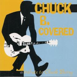 VARIOUS Chuck B. Covered: A Tribute To Chuck Berry Фирменный CD 