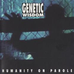 Genetic Wisdom Humanity On Parole Фирменный CD 