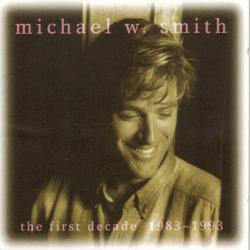 Michael W. Smith The First Decade 1983 ~ 1993 Фирменный CD 