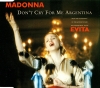 DON'T CRY FOR ME ARGENTINA DON'T CRY FOR ME ARGENTINA