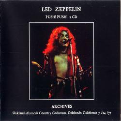 LED ZEPPELIN Push! Push!. Archives 1977. Oakland-Alameda County Coliseum. Oakland California 7/24/77 Фирменный CD LED ZEPPELIN Push! Push!. Archives 1977. Oakland-Alameda County Coliseum. Oakland California 7/24/77 Фирменный CD