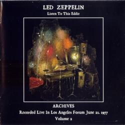 LED ZEPPELIN Listen To This Eddie. Volume 2. Recorded Live In Los Angeles Forum June 21, 1977 Фирменный CD LED ZEPPELIN Listen To This Eddie. Volume 2. Recorded Live In Los Angeles Forum June 21, 1977 Фирменный CD