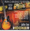 From Clarksdale To Heaven - Remembering John Lee Hooker