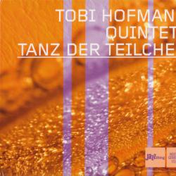 Tobi Hofmann Quintett Tanz Der Teilchen Фирменный CD 