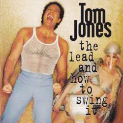 TOM JONES The Lead And How To Swing It Фирменный CD 