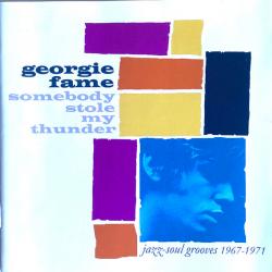 GEORGE FAME Somebody Stole My Thunder (Jazz-Soul Grooves 1967-1971) Фирменный CD 