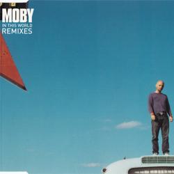 MOBY In This World (Remixes) Фирменный CD 