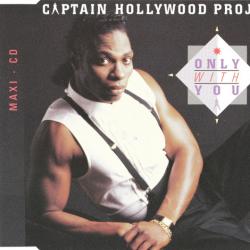 Captain Hollywood Only With You Фирменный CD 