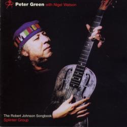 Peter Green With Nigel Watson / Splinter Group The Robert Johnson Songbook Фирменный CD 