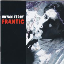 BRYAN FERRY Frantic Фирменный CD 