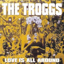 THE TROGGS Love Is All Around Фирменный CD 