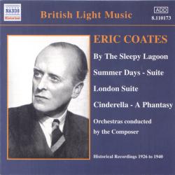 Eric Coates By The Sleepy Lagoon. Historical Recordings 1926 to 1940 Фирменный CD 