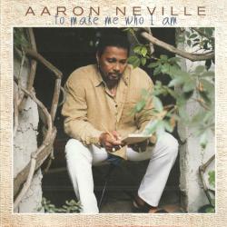 AARON NEVILLE ...To Make Me Who I Am Фирменный CD AARON NEVILLE ...To Make Me Who I Am Фирменный CD