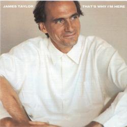JAMES TAYLOR That's Why I'm Here Фирменный CD JAMES TAYLOR That's Why I'm Here Фирменный CD