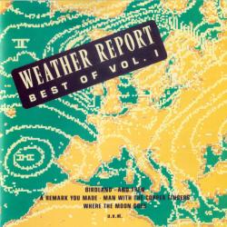 WEATHER REPORT Best Of Weather Report Vol. 1 Фирменный CD WEATHER REPORT Best Of Weather Report Vol. 1 Фирменный CD