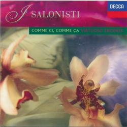 I Salonisti Comme Ci, Comme Ça - Virtuoso Encores Фирменный CD I Salonisti Comme Ci, Comme Ça - Virtuoso Encores Фирменный CD