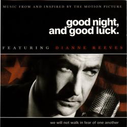 DIANNE REEVES Good Night, And Good Luck. (Music From And Inspired By The Motion Picture) Фирменный CD DIANNE REEVES Good Night, And Good Luck. (Music From And Inspired By The Motion Picture) Фирменный CD