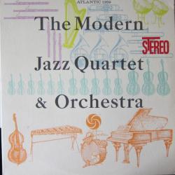 MODERN JAZZ QUARTET The Modern Jazz Quartet & Orchestra Виниловая пластинка MODERN JAZZ QUARTET The Modern Jazz Quartet & Orchestra Виниловая пластинка