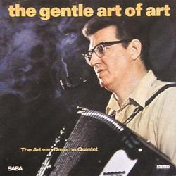 The Art Van Damme Quintet The Gentle Art Of Art Виниловая пластинка 