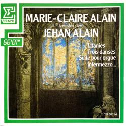 Jehan Alain, Marie-Claire Alain Litanies / Trois Danses / Suite Pour Orgue Фирменный CD 