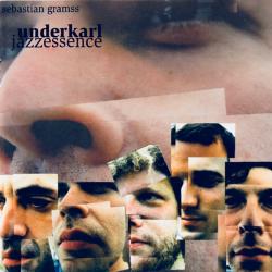 SEBASTIAN GRAMSS UNDERKARL Jazzessence Фирменный CD SEBASTIAN GRAMSS UNDERKARL Jazzessence Фирменный CD