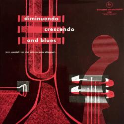 The C-Jam All-Stars Diminuendo, Crescendo And Blues Виниловая пластинка 