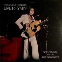 PAUL SIMON with URUBAMBA and the JESSY DIXON SINGERS PAUL SIMON IN CONCERT LIVE RHYMIN' Виниловая пластинка PAUL SIMON with URUBAMBA and the JESSY DIXON SINGERS PAUL SIMON IN CONCERT LIVE RHYMIN' Виниловая пластинка