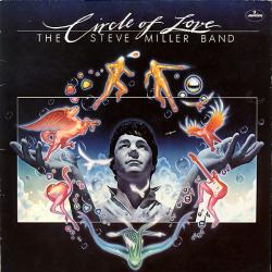 STEVE MILLER BAND CIRCLE OF LOVE Виниловая пластинка 