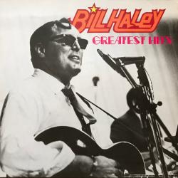 BILL HALEY GREATEST HITS Виниловая пластинка 