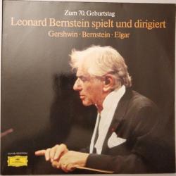 LEONARD BERNSTEIN Zum 70. Geburtstag - Leonard Berstein Spielt Und Dirigiert Виниловая пластинка LEONARD BERNSTEIN Zum 70. Geburtstag - Leonard Berstein Spielt Und Dirigiert Виниловая пластинка