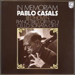 BEETHOVEN PABLO CASALS In Memoriam - Piano Trio, Op.1 No. 3, Cello Sonata Op.17 Виниловая пластинка BEETHOVEN PABLO CASALS In Memoriam - Piano Trio, Op.1 No. 3, Cello Sonata Op.17 Виниловая пластинка