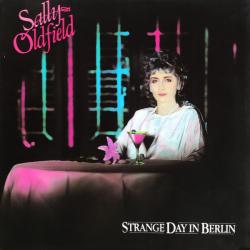SALLY OLDFIELD Strange Day In Berlin Виниловая пластинка SALLY OLDFIELD Strange Day In Berlin Виниловая пластинка
