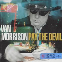 VAN MORRISON Pay The Devil Фирменный CD VAN MORRISON Pay The Devil Фирменный CD