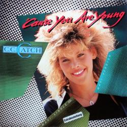C.C.CATCH 'Cause You Are Young Виниловая пластинка C.C.CATCH 'Cause You Are Young Виниловая пластинка