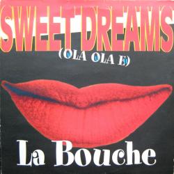 LA BOUCHE Sweet Dreams (Hola Hola Eh) Виниловая пластинка 