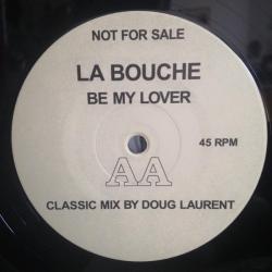 LA BOUCHE BE MY LOVER Виниловая пластинка 